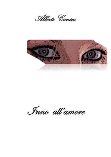 Inno all'amore: Poesie d'amore